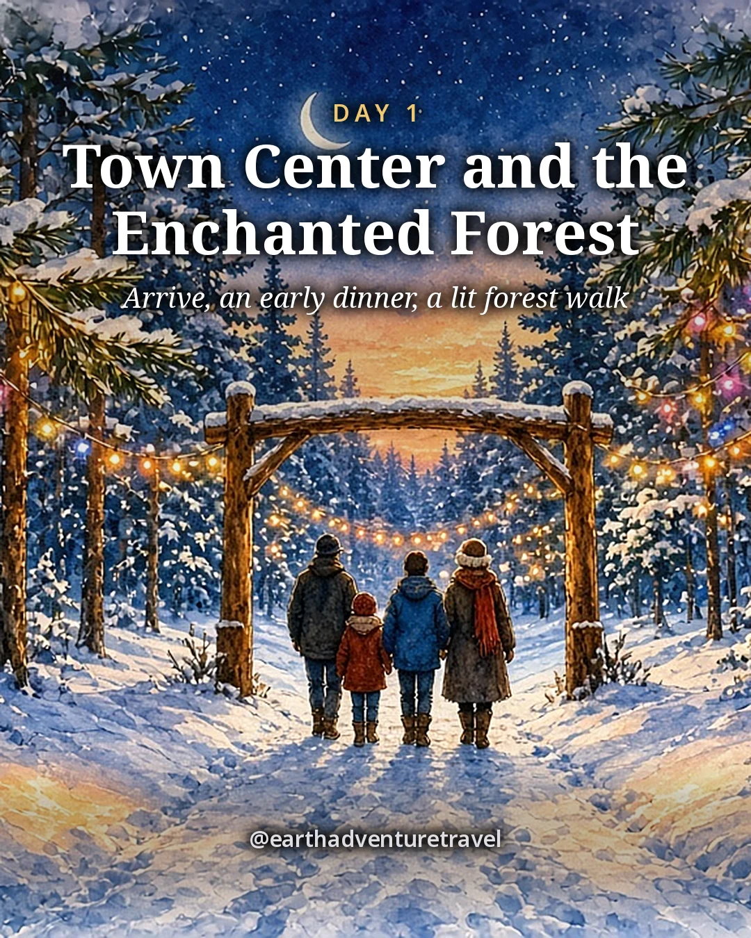 Illustration: a small family seen from behind walking under a timber arch along a packed snow path lined with glowing lights in a snowy lodgepole forest at dusk, illustrated day card for Day 1