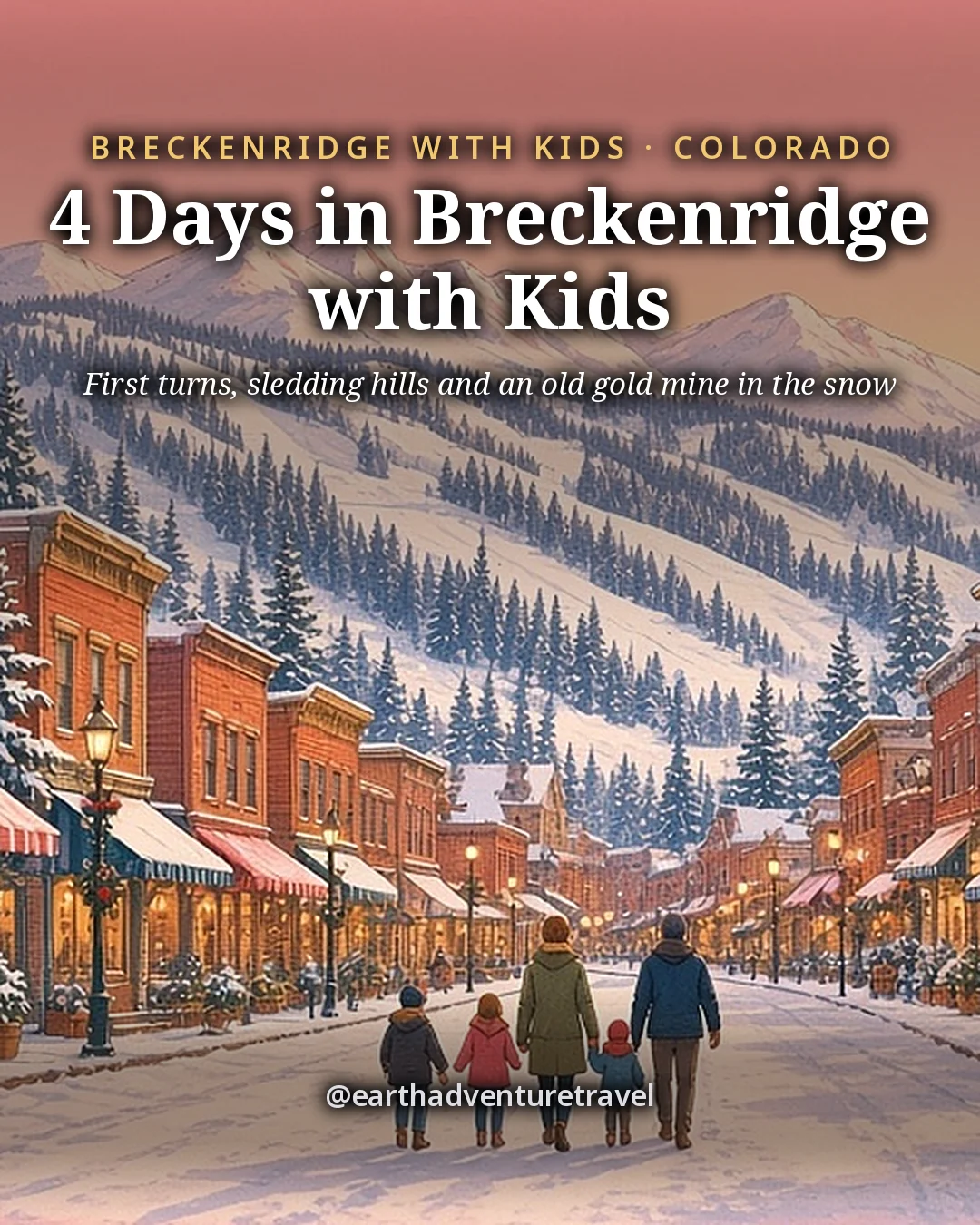Illustration: the cover for 4 Days in Breckenridge in Winter, a snowy Victorian main street of coloured wooden storefronts with string lights, a family with a sled, and white ski peaks rising behind