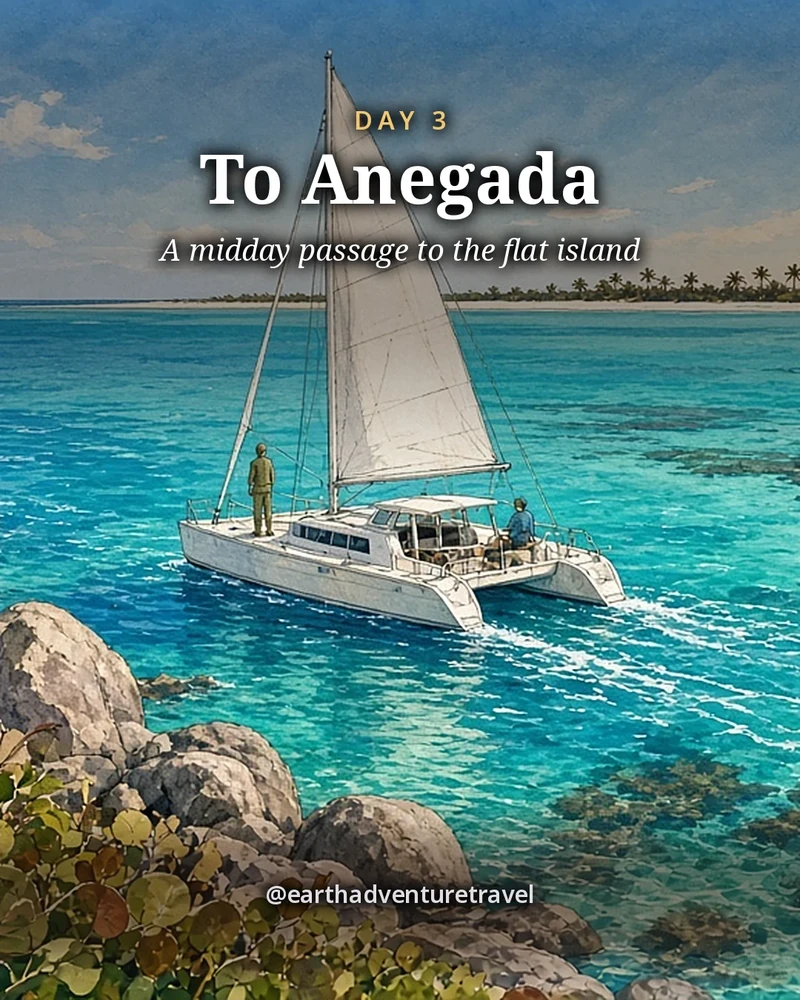 Illustration: a catamaran motor-sailing across open water toward Anegada, a very low flat island that is only a thin line of palms and white sand on the horizon, pale turquoise and brown reef patches ahead, one small faceless crew member on the bow watching the water and one at the helm under a high midday sun, illustrated day card for Day 3