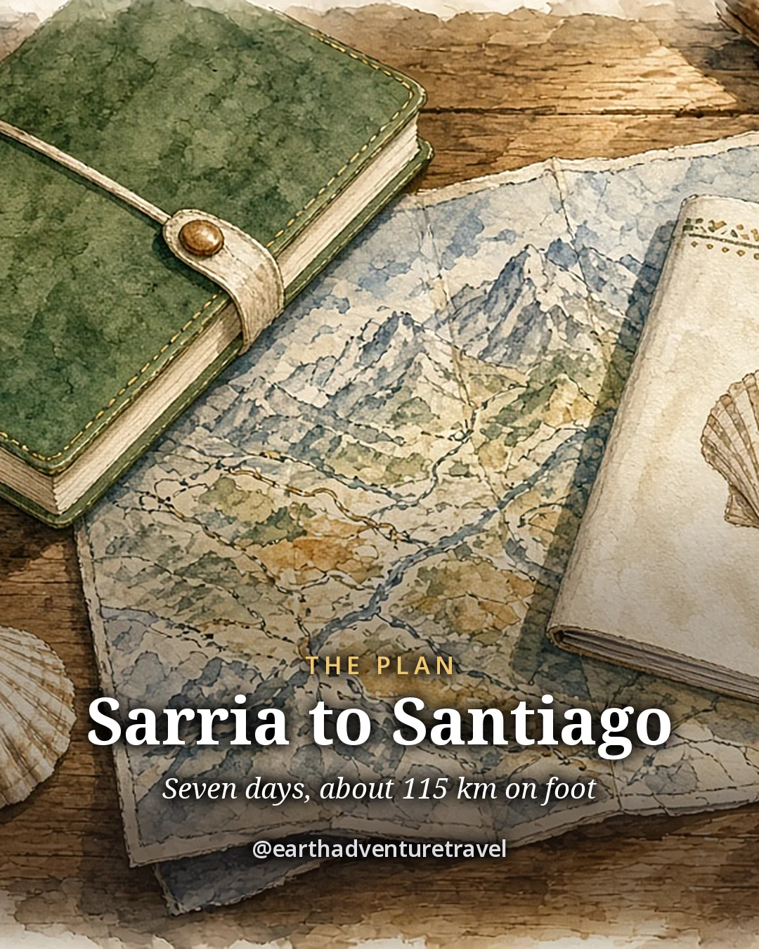 Illustration: a green leather notebook, a hand-drawn map of hills and rivers, a scallop shell and a pilgrim credencial on a wooden table, original illustrated plan card