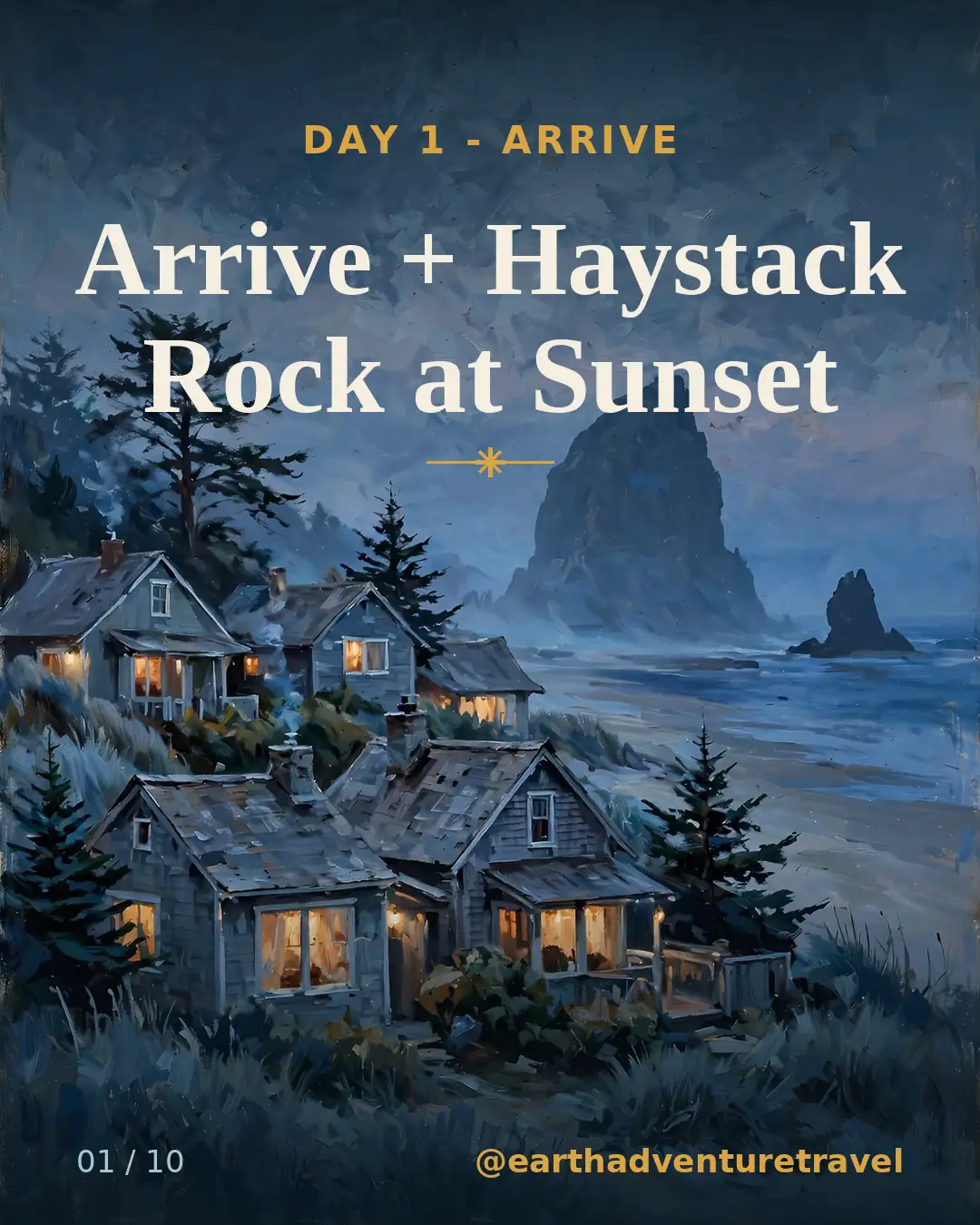 Day 1 graphic: arriving in Cannon Beach and Haystack Rock at dusk