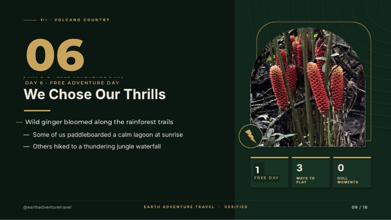 Day 6 free-adventure slide titled We Chose Our Thrills, with red wild ginger blooming beside a rainforest trail