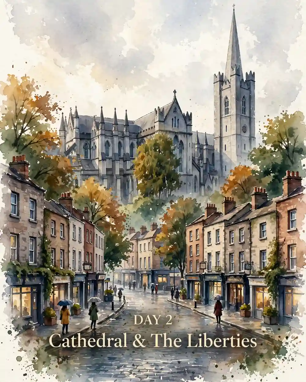 Day 2 itinerary artwork: Cathedral & the Liberties, with St Patrick's Cathedral above a Liberties street