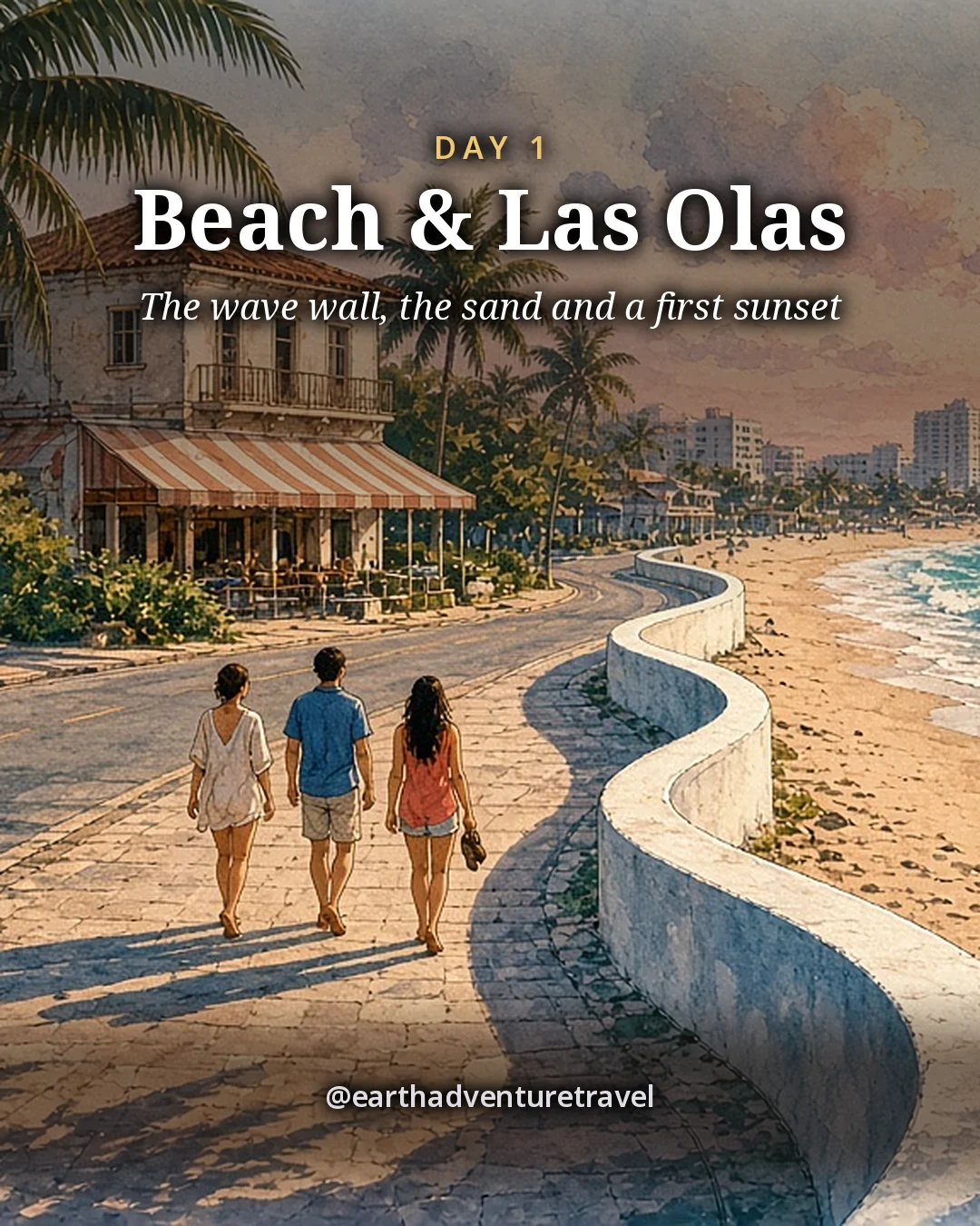 Illustration: late afternoon on the beachfront road in Fort Lauderdale, the long curving white wave-shaped wall between the sidewalk and the sand, tall palms with long shadows, a small old corner building with an open-air ground floor and a striped awning, tiny faceless friends crossing to the beach with flip-flops in hand, illustrated day card for Day 1