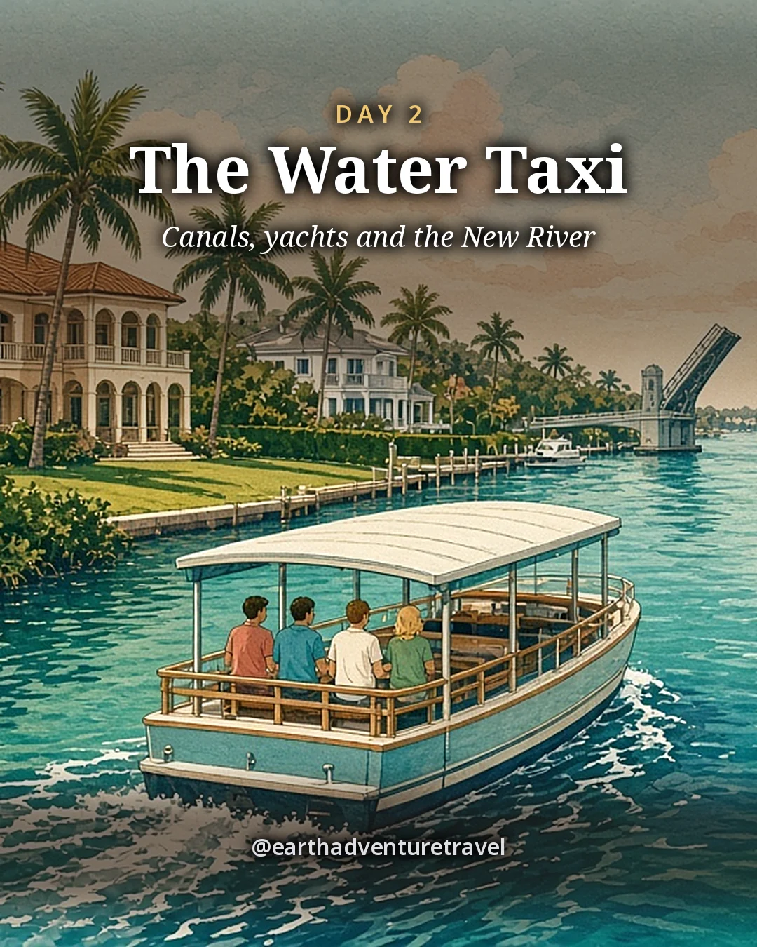 Illustration: an open-sided water-taxi boat with a shade canopy cruising down a calm palm-lined canal in Fort Lauderdale on a bright morning, small faceless friends at the rail, waterfront homes and moored white yachts on both banks, a drawbridge raised ahead, illustrated day card for Day 2