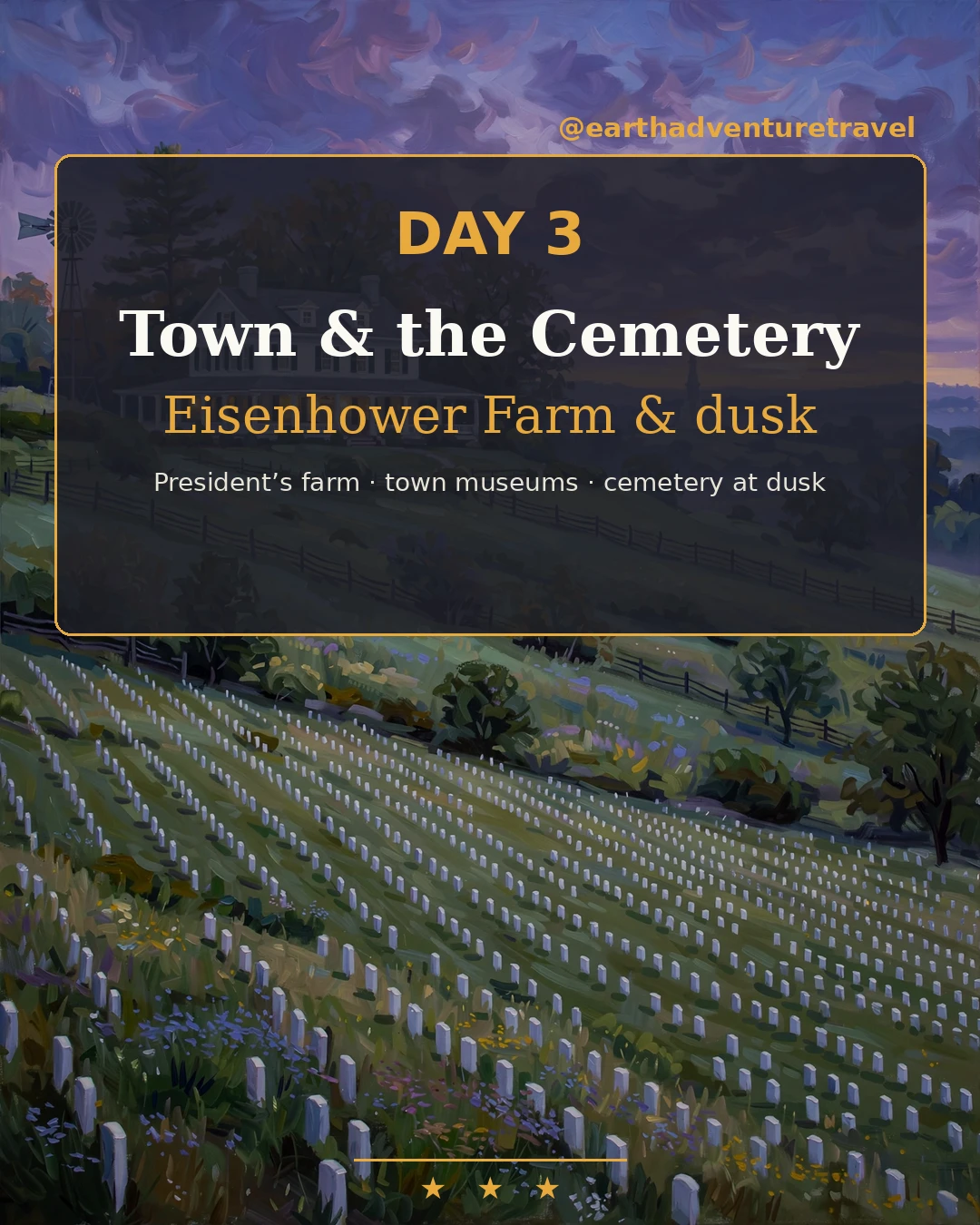 Day 3 graphic: Gettysburg town and the National Cemetery with flags at sunrise