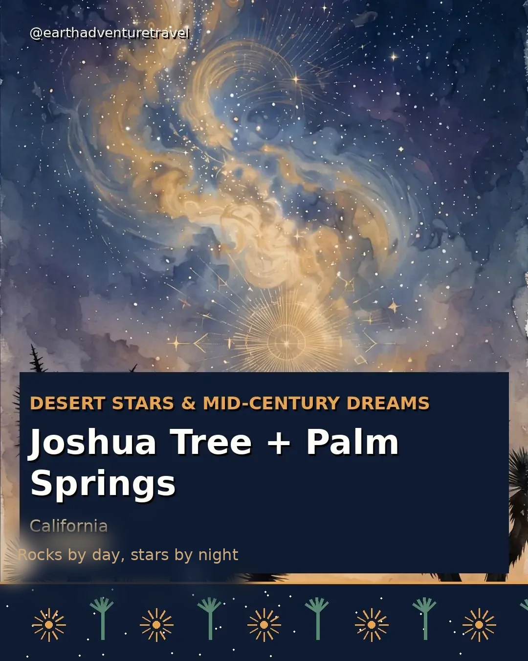 Cover graphic for Joshua Tree + Palm Springs