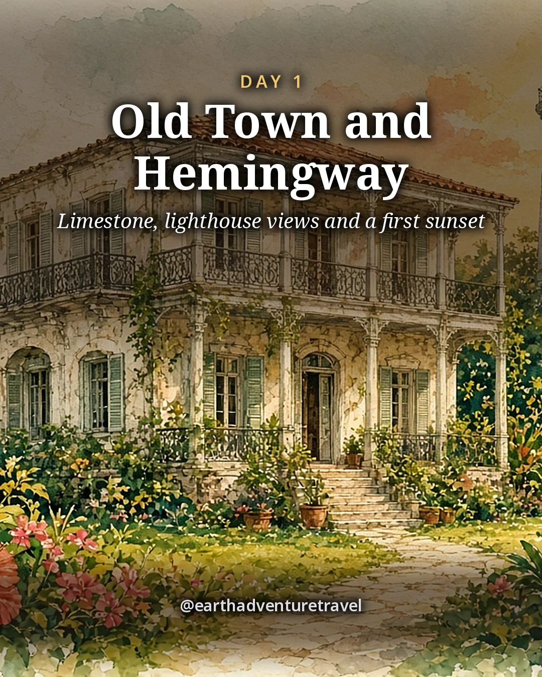 Illustration: a couple on the sidewalk outside a Spanish-colonial limestone house with iron balconies and palms, a white lighthouse behind it, illustrated day card for Day 1