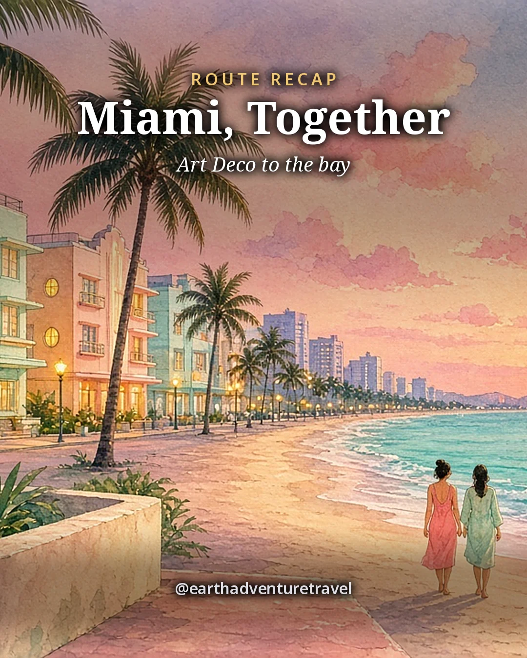 Illustration: two friends walking along a beach path at sunset past pastel Art Deco hotels and palms, original illustrated recap card