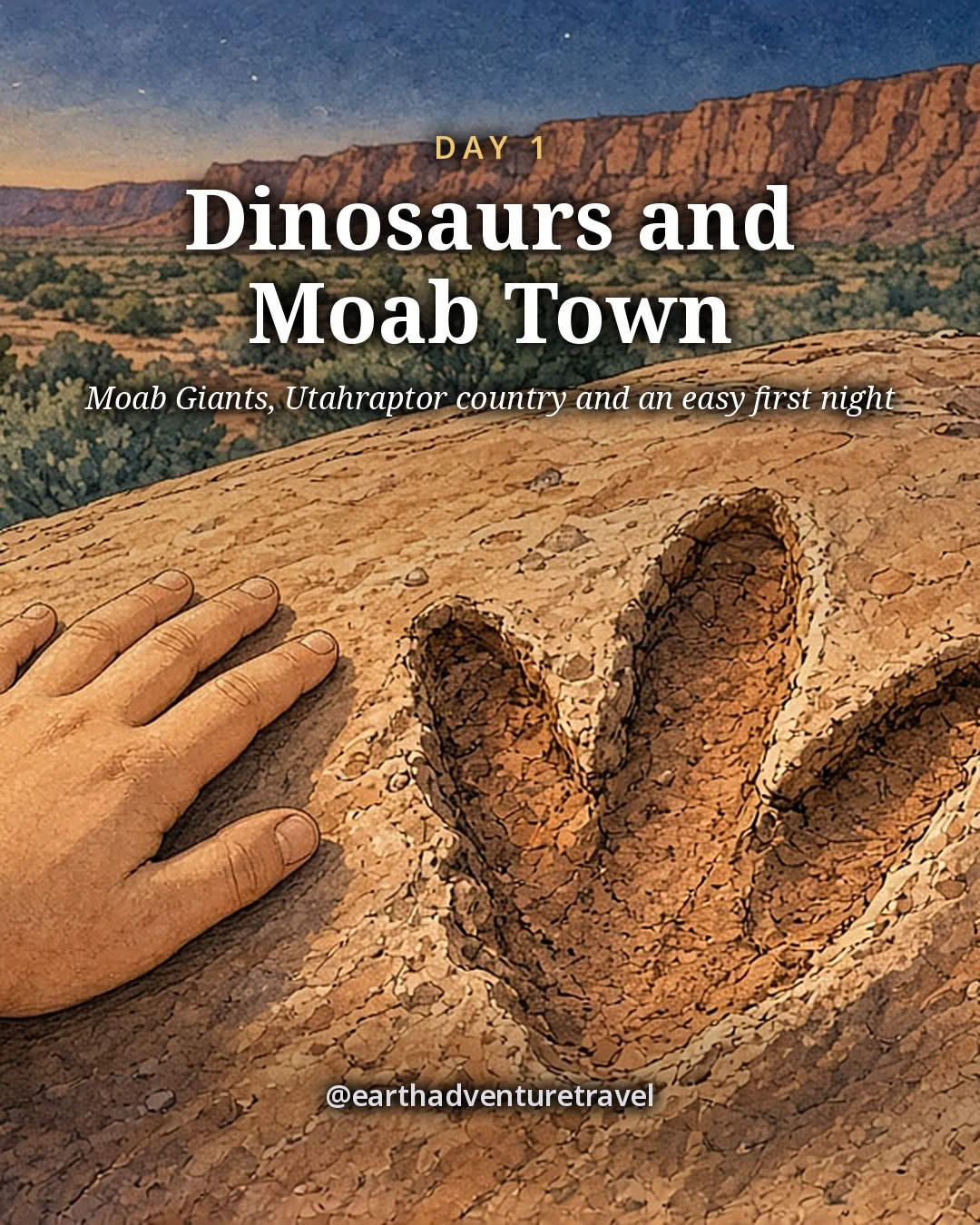 Illustration: a child’s hand spread beside a three-toed dinosaur footprint in reddish sandstone, with sage desert and a low mesa behind, illustrated day card for Day 1