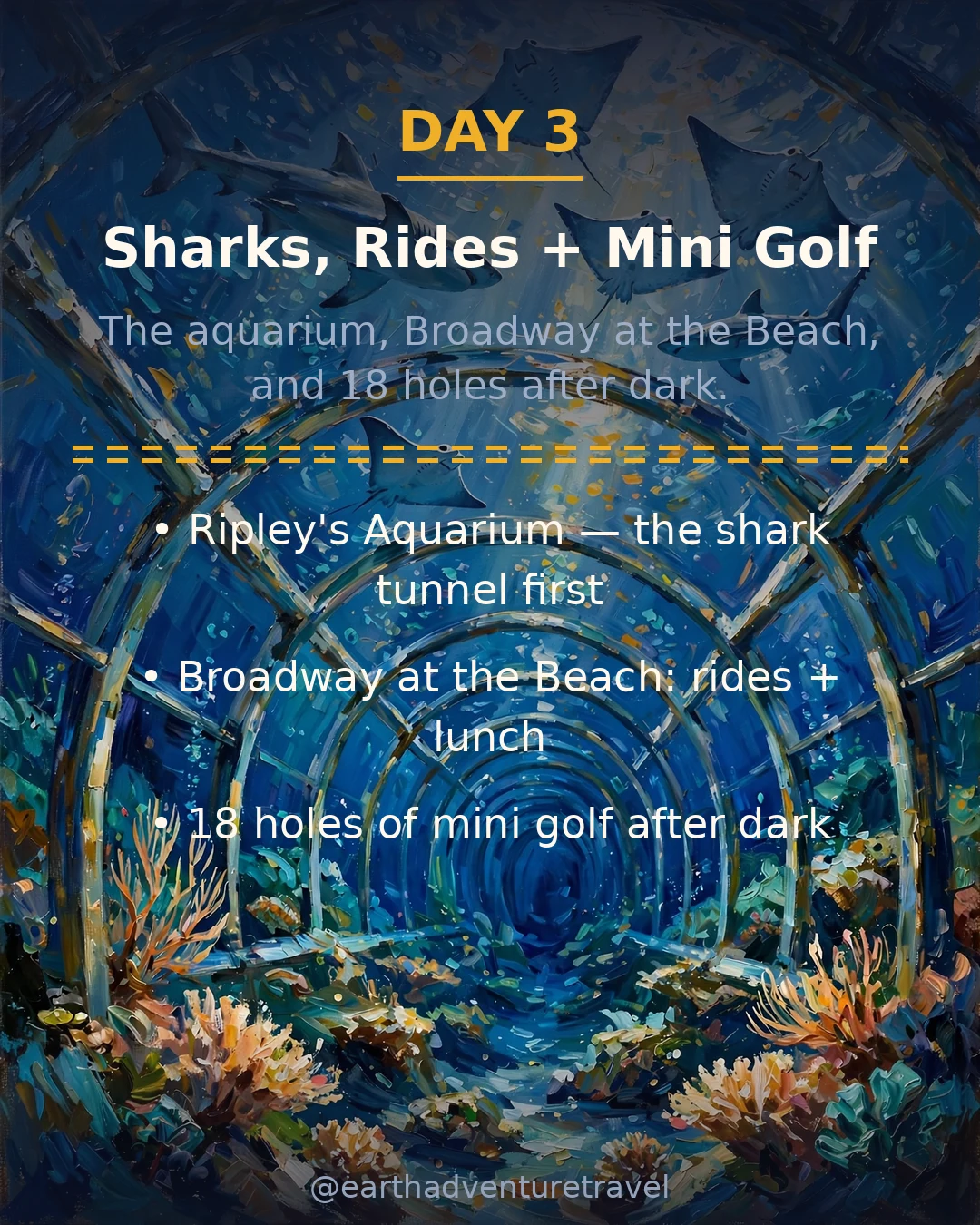 Day 3 graphic: Ripley's Aquarium, Broadway at the Beach, and mini golf