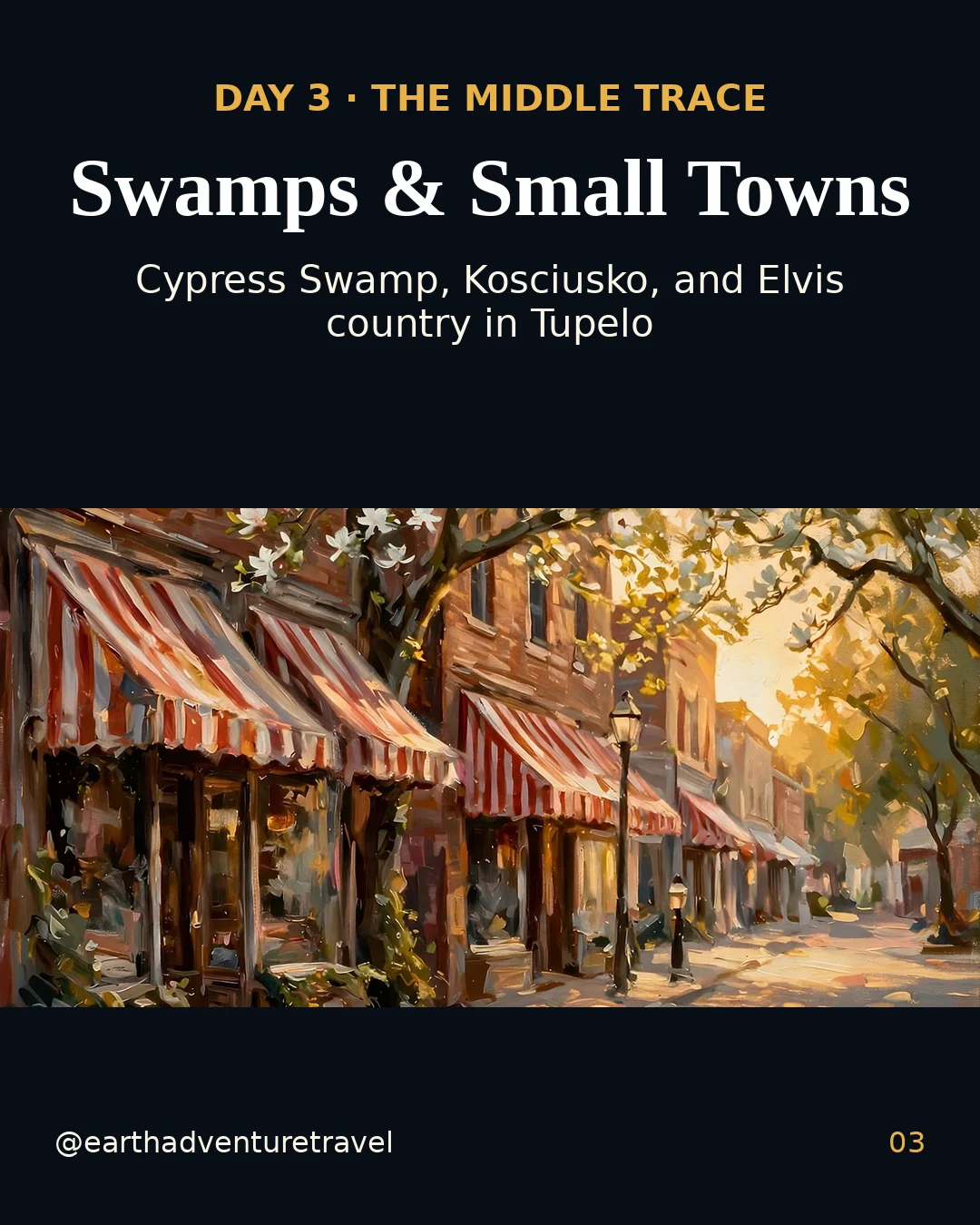 Day 3 graphic: downtown Tupelo and the Elvis Presley Birthplace