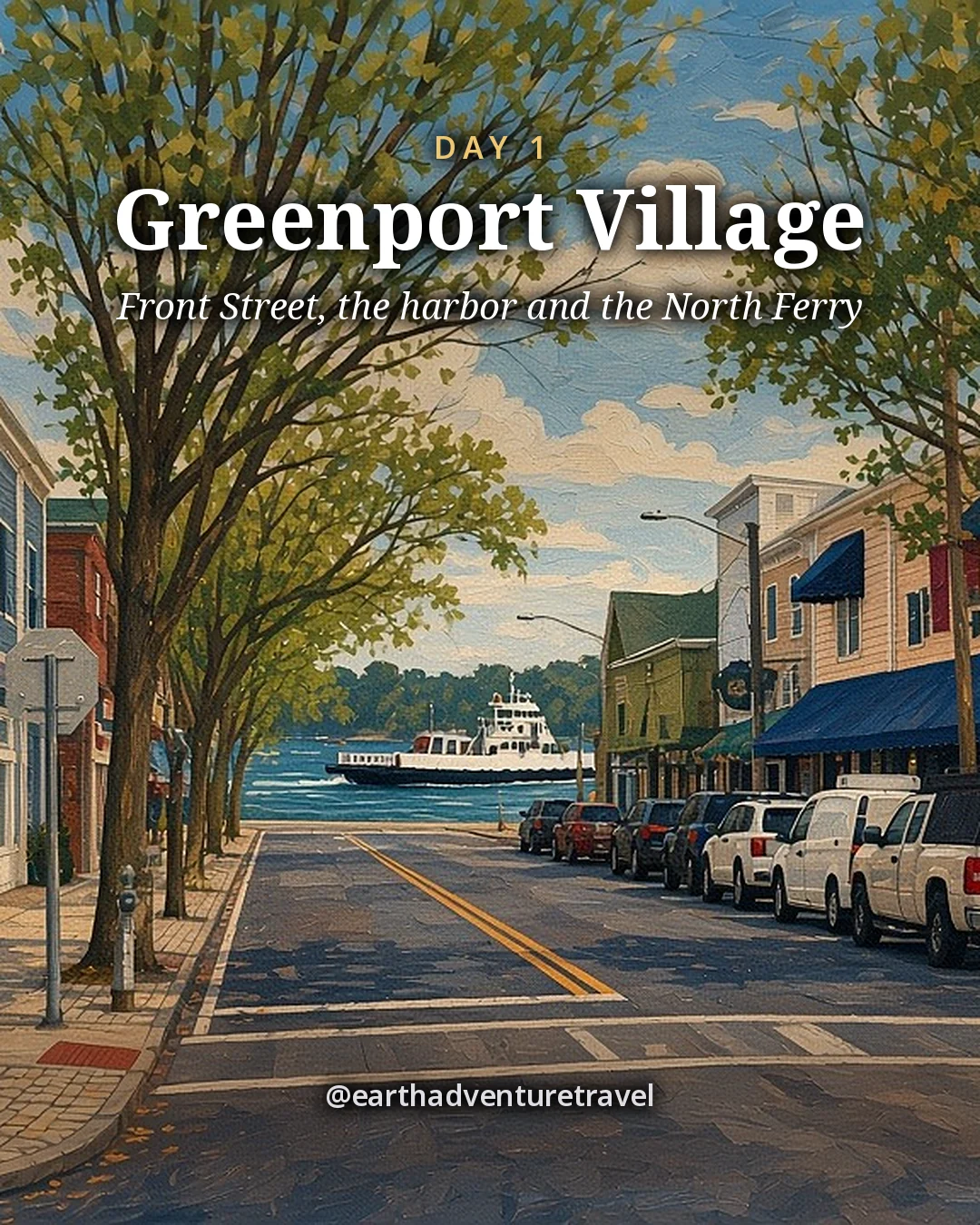 Illustration: Greenport’s Front Street of brick and clapboard shopfronts under autumn trees, with the harbor and a white ferry at the end of the street, illustrated day card for Day 1