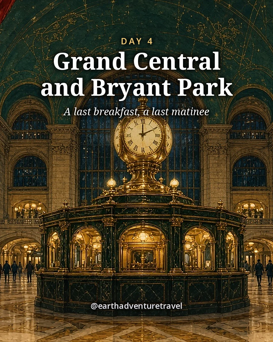 Illustration: the gold four-faced clock on the information booth in the main concourse of Grand Central Terminal at night, with tall arched windows and tiny travelers, illustrated day card for Day 4