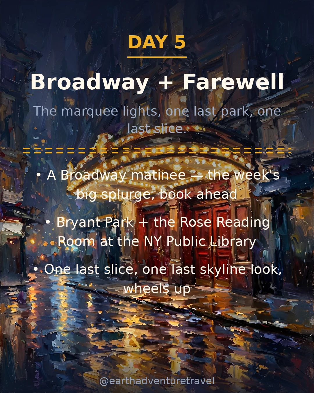 Day 5 graphic: a Broadway marquee and farewell