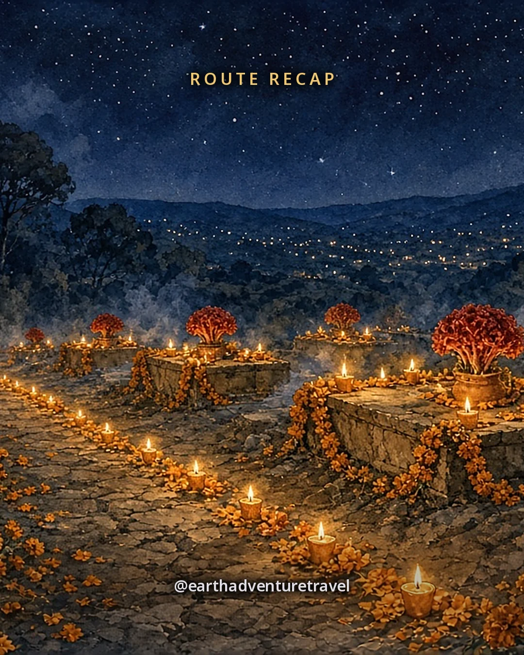 Illustration: a quiet cemetery path at night lined with small candle flames and marigold petals, low tombs covered in marigold garlands and cockscomb, dark trees and valley hills under a starry sky, original illustrated recap card