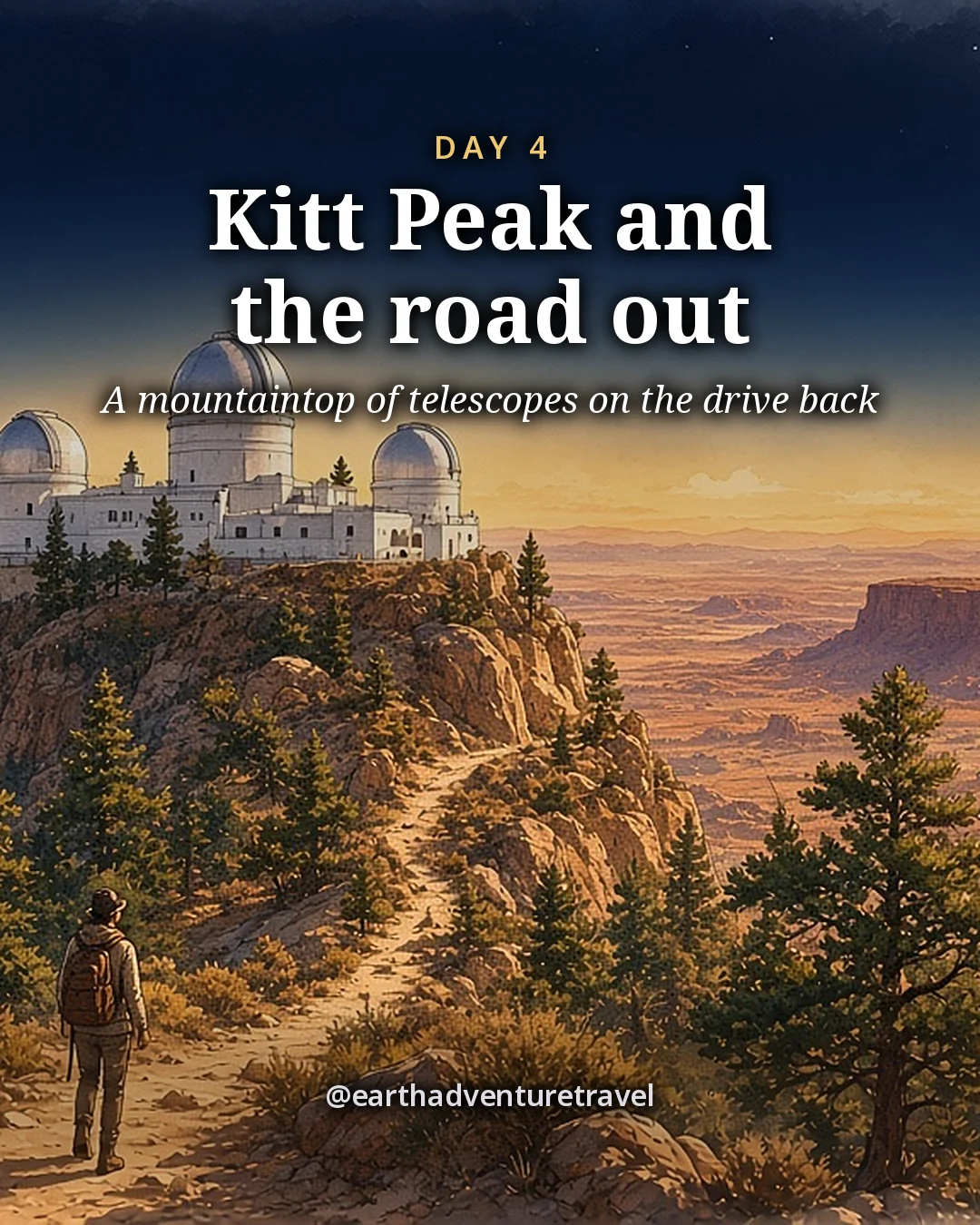 Illustration: white observatory domes on a forested mountaintop at golden hour, with a hiker on the trail below, illustrated day card for Day 4