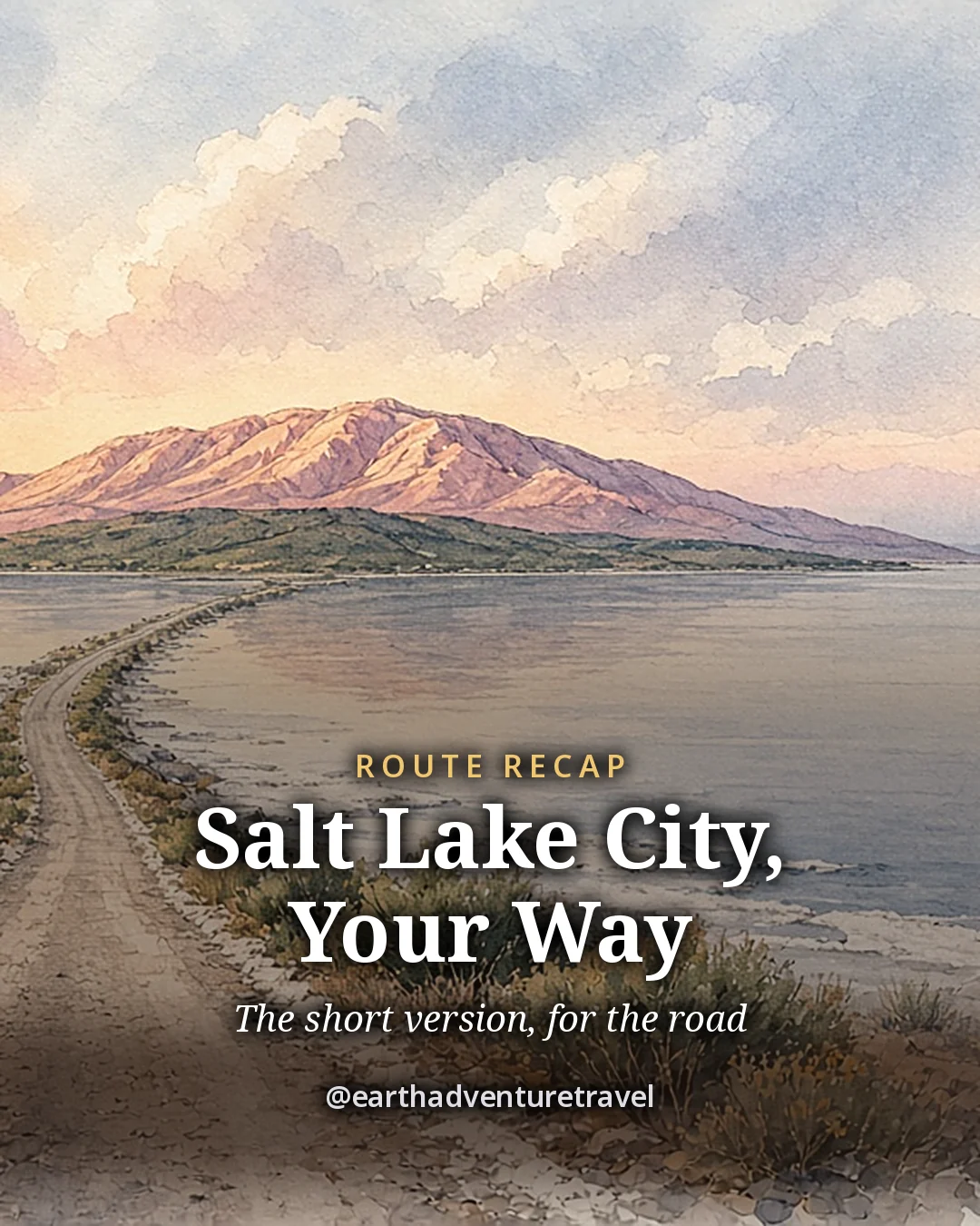 Illustration: recap card of the causeway road running out across the Great Salt Lake toward the island