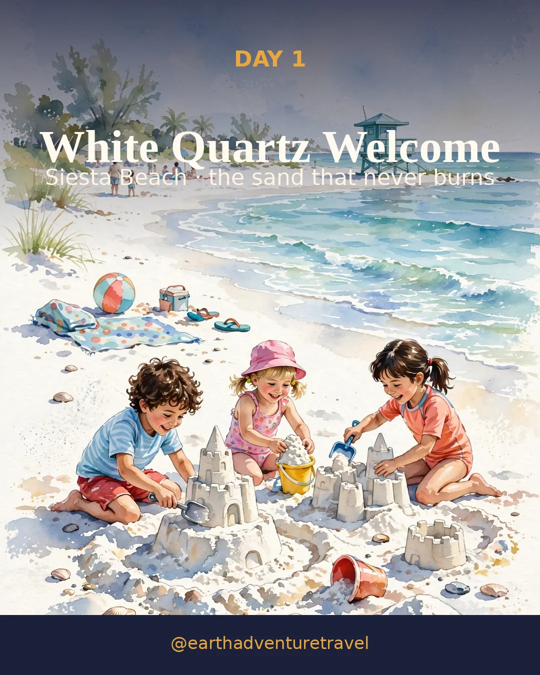 Day 1 graphic: children building sandcastles on Siesta Beach's white quartz sand