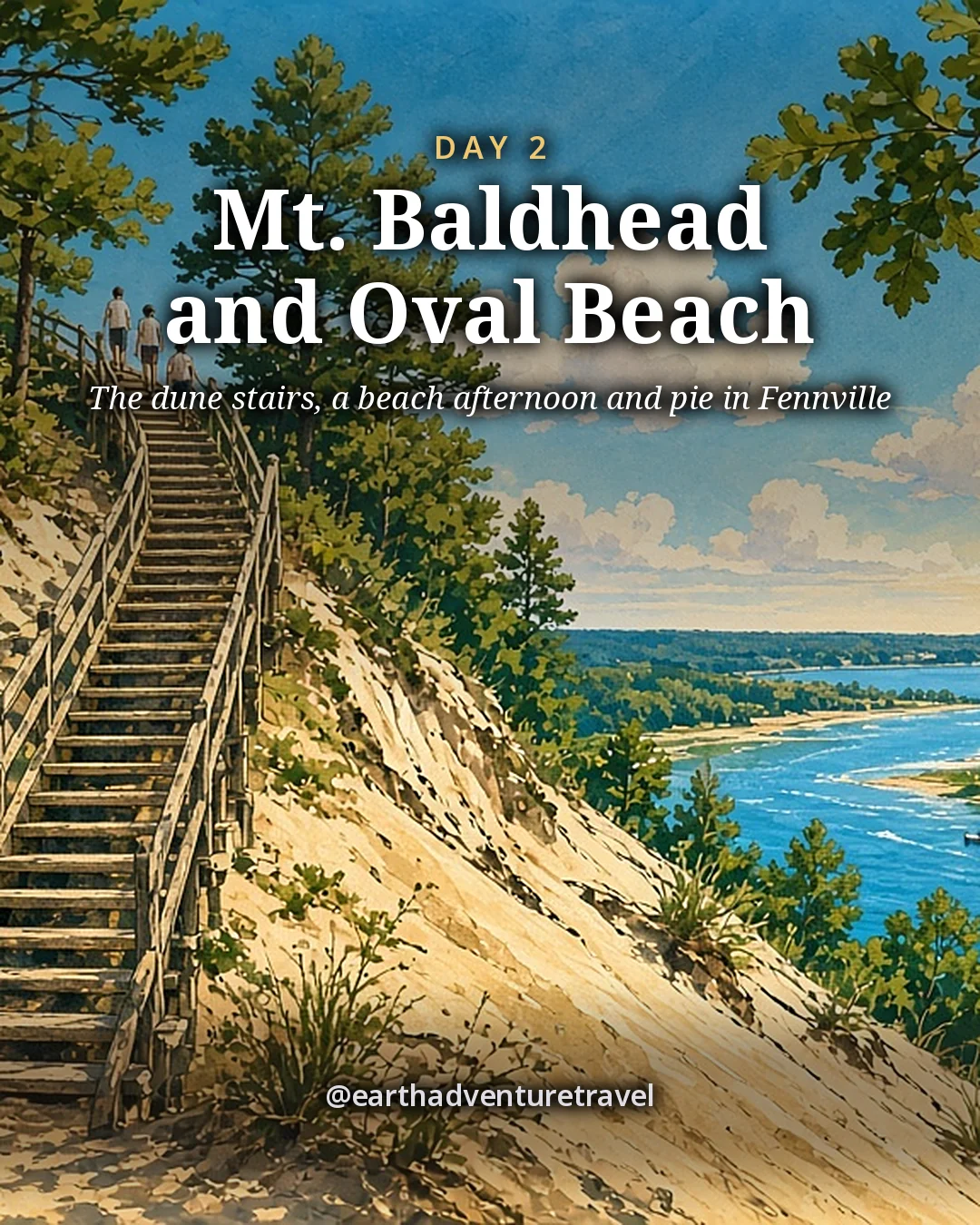 Illustration: a long wooden staircase climbing a steep forested sand dune on a bright summer morning, tiny friends near the top among oaks and pines, the river mouth, harbor and white boats far below, illustrated day card for Day 2