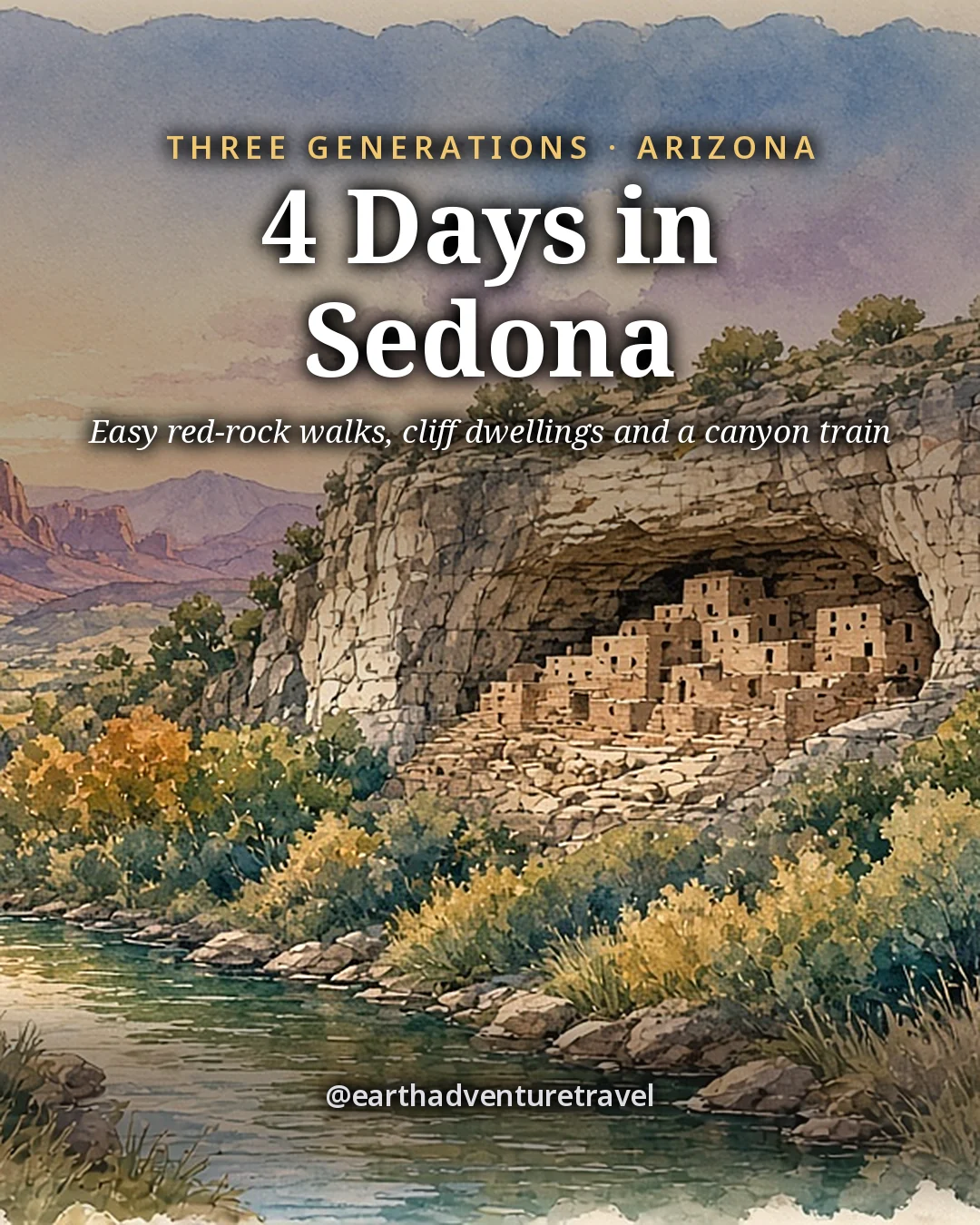 Illustration: the cover for 4 Days in Sedona, the Verde Valley at golden hour with cottonwoods along a green river, an ancient cliff dwelling in a pale cliff and red-rock buttes on the horizon
