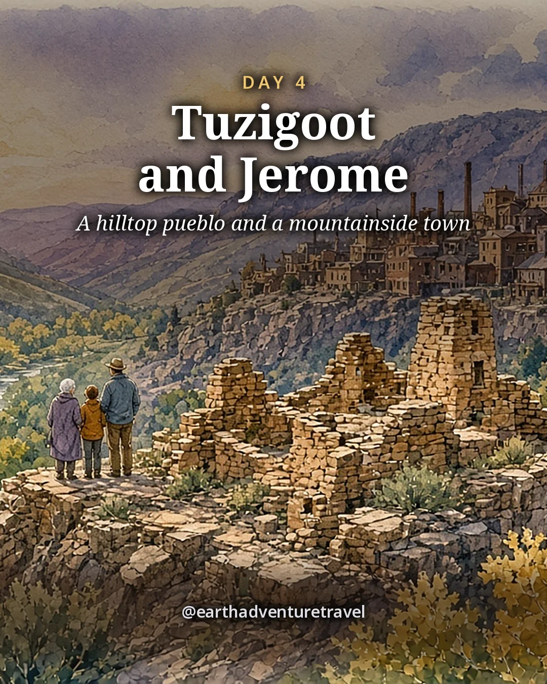Illustration: a stone hilltop pueblo ruin above the river valley, with the brick buildings of a mining town on the mountainside beyond, illustrated day card for Day 4