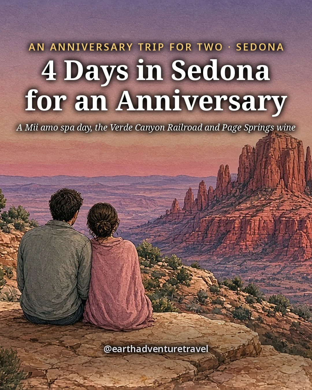 Illustration: the cover for 4 Days in Sedona for an Anniversary, a couple seen from behind sitting close on a low sandstone ledge at dusk, red-rock buttes and spires glowing red and rose beyond juniper and pinyon trees