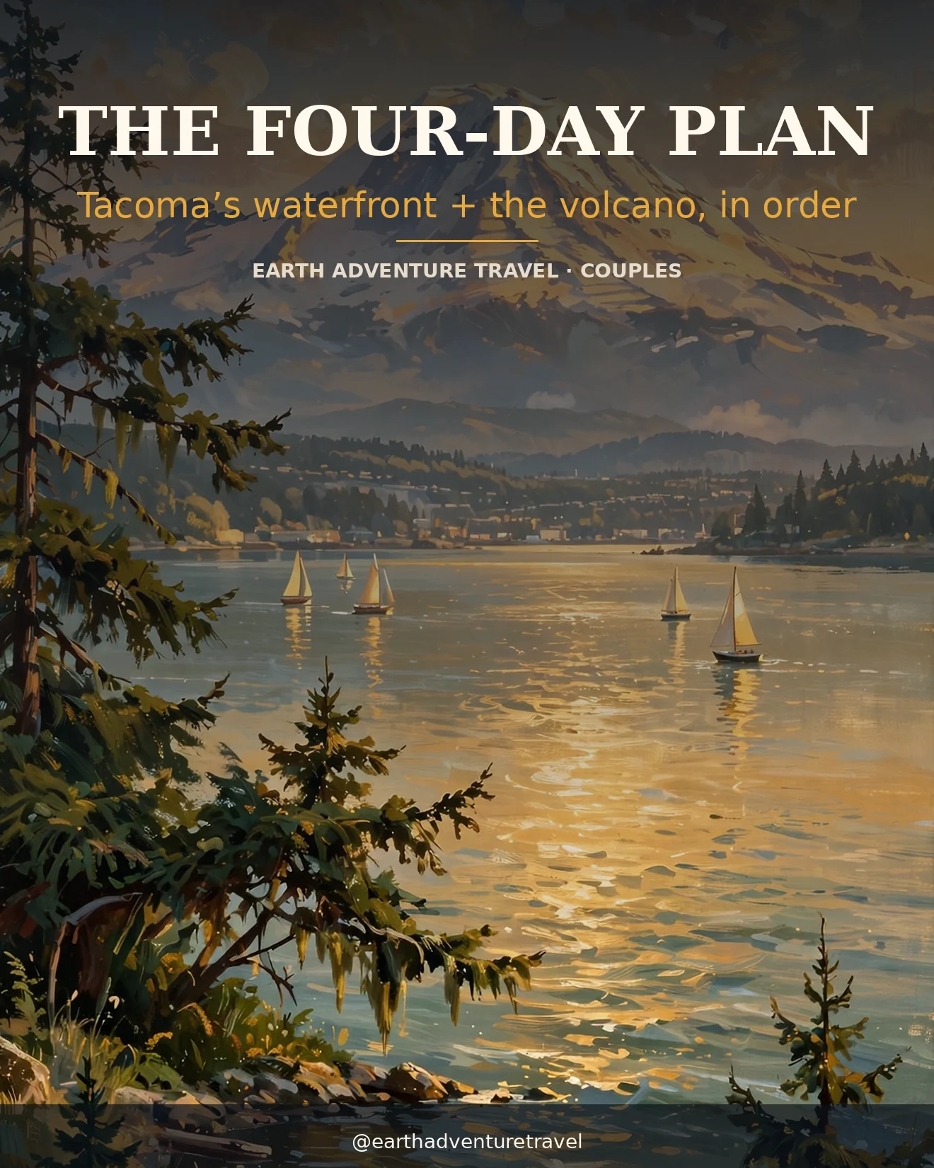 Tacoma & Mount Rainier couples trip-plan graphic: the four-day route at a glance