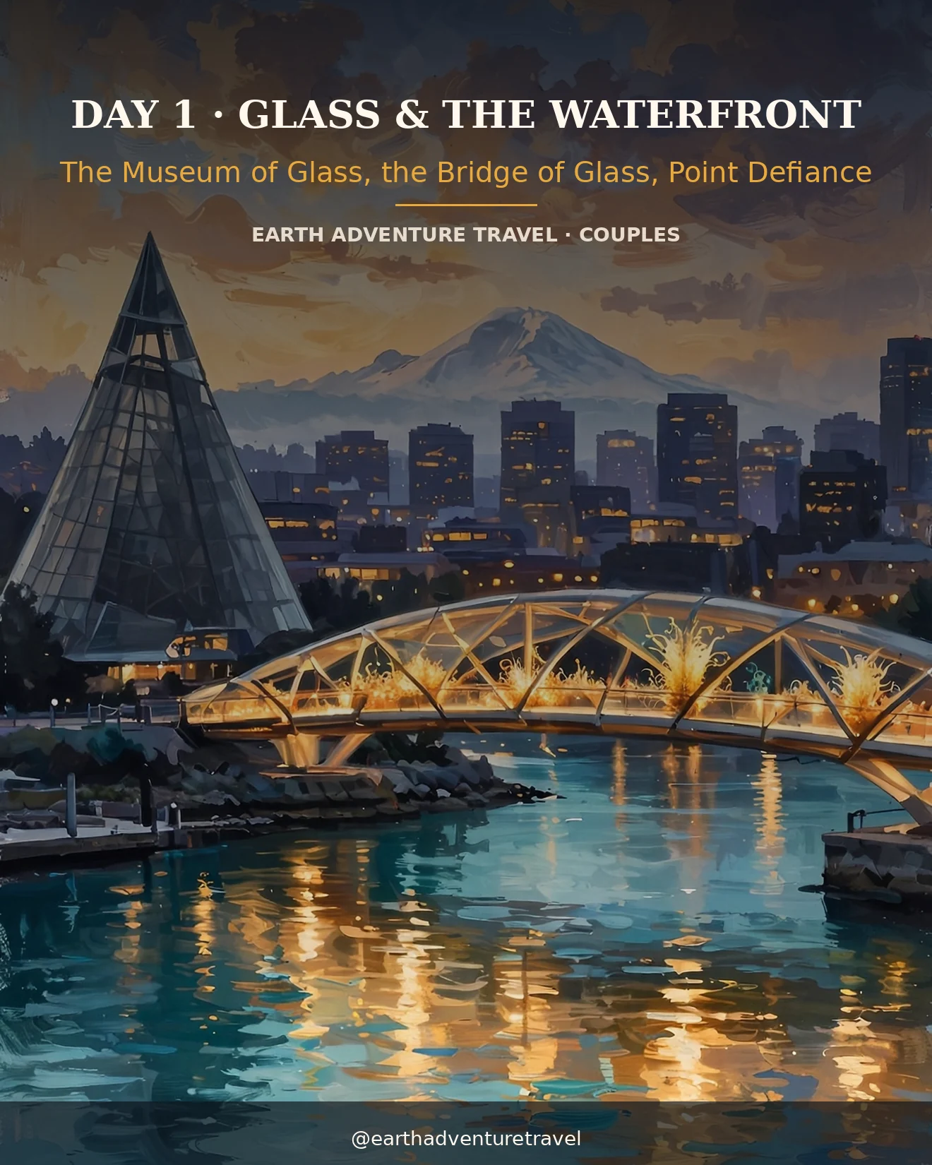 Day 1 itinerary card: Tacoma's Museum of Glass cone on the waterfront at dusk