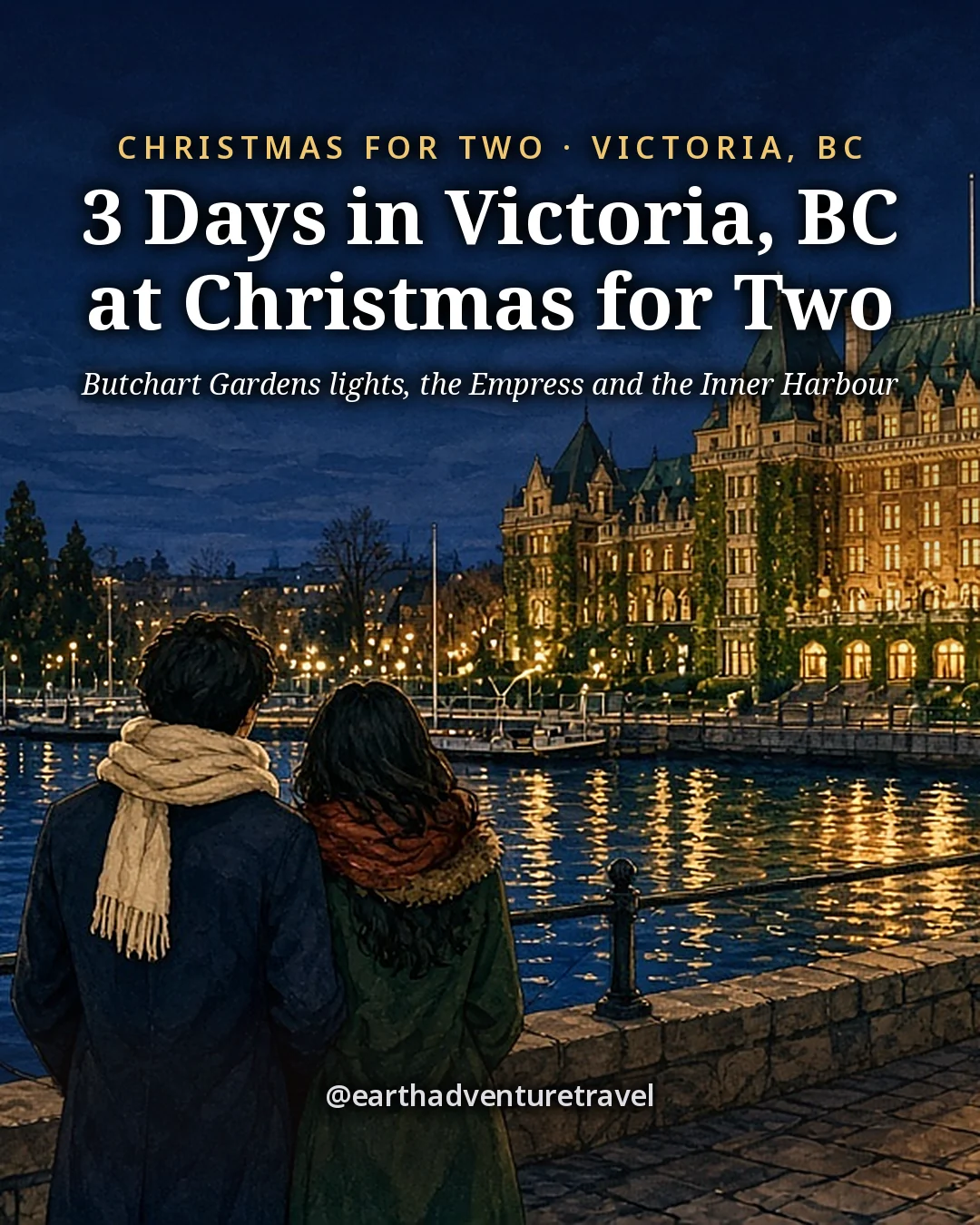Illustration: the cover for 3 Days in Victoria, BC at Christmas for Two, a couple seen from behind at the stone railing of the Inner Harbour at blue hour, with the Empress hotel glowing and the Parliament Buildings outlined in lights across the water