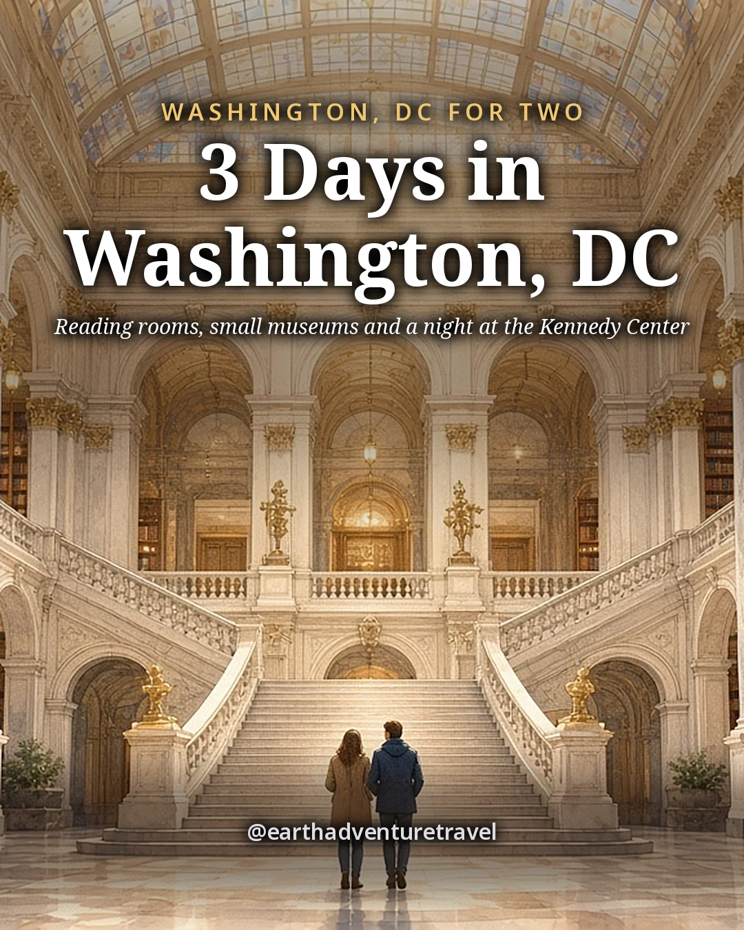 Illustration: the cover for 3 Days in Washington, DC, the Great Hall of the Library of Congress with marble arches, twin staircases and a glowing stained-glass skylight